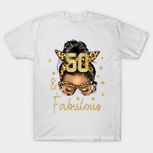 50 & Fabulous 50 Years Old 50th Birthday Women T-Shirt